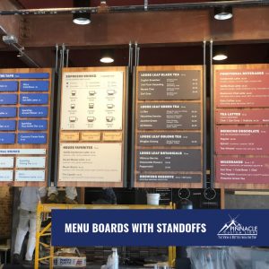 Menu board signs can use standoffs to give a clean crisp look